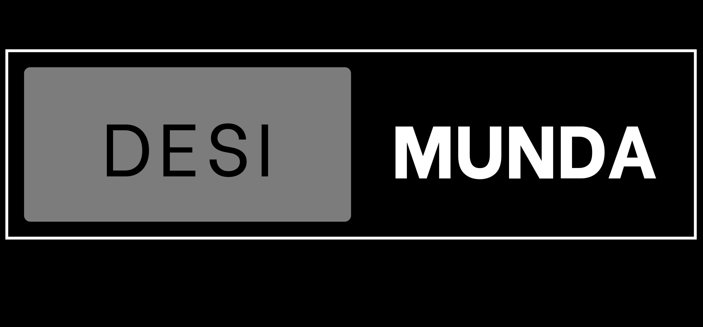 Desi Munda - 